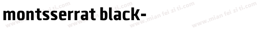 montsserrat black字体转换